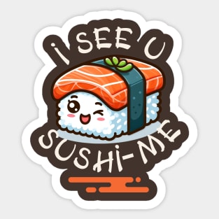 I see u, sushi-me Sticker